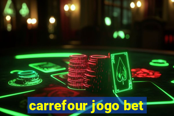 carrefour jogo bet